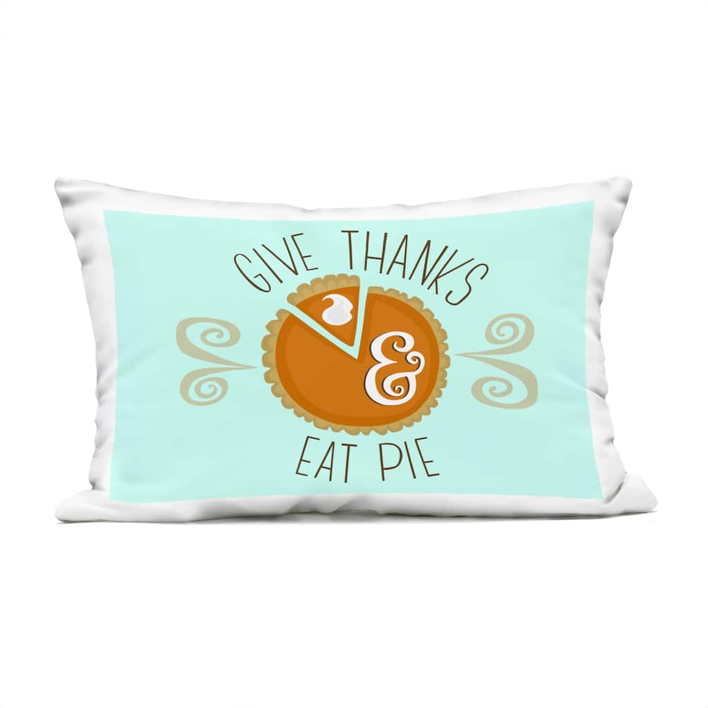 Stupell Give Thanks Eat Pie Printed Outdoor Throw Pillow Design by Mandy Ford Art + Illustration