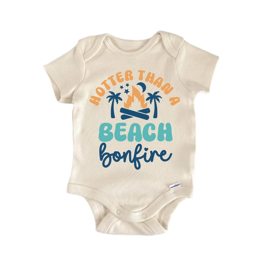 Hotter Than A Beach Bonfire - Baby Boy Girl Clothes Bodysuit Funny Cute