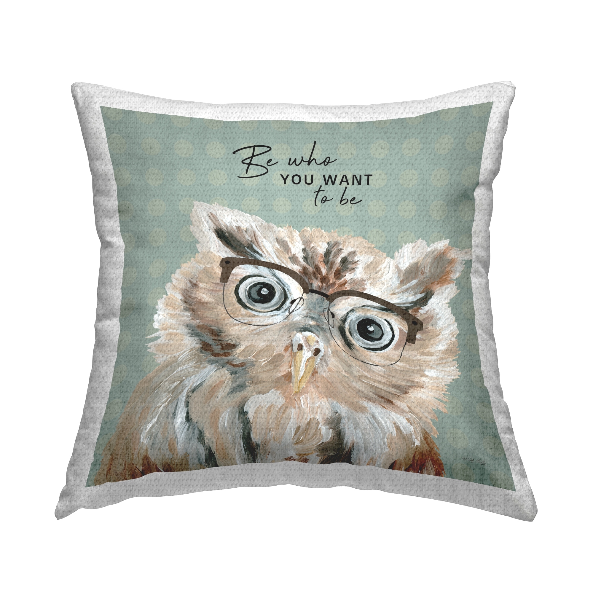 Stupell Be Who You Want To Be Owl Pattern Printed Outdoor Throw Pillow Design by Cindy Jacobs
