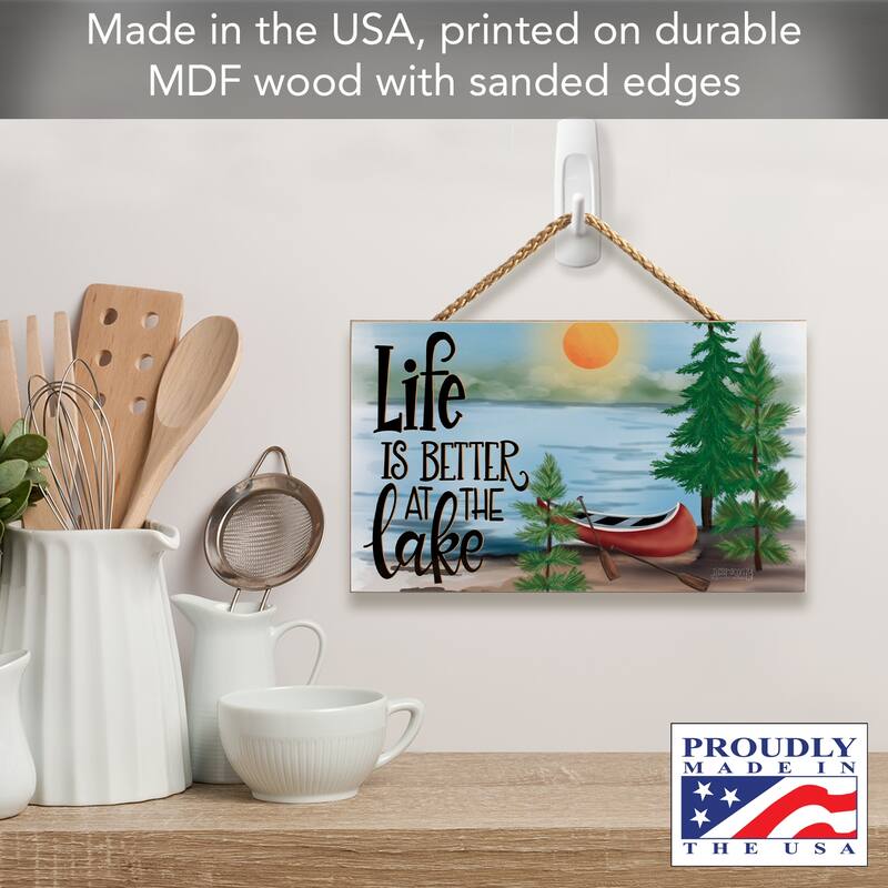 Life Better Hanging Wood Sign 9.5" x 5.75" Made in the USA - Multi