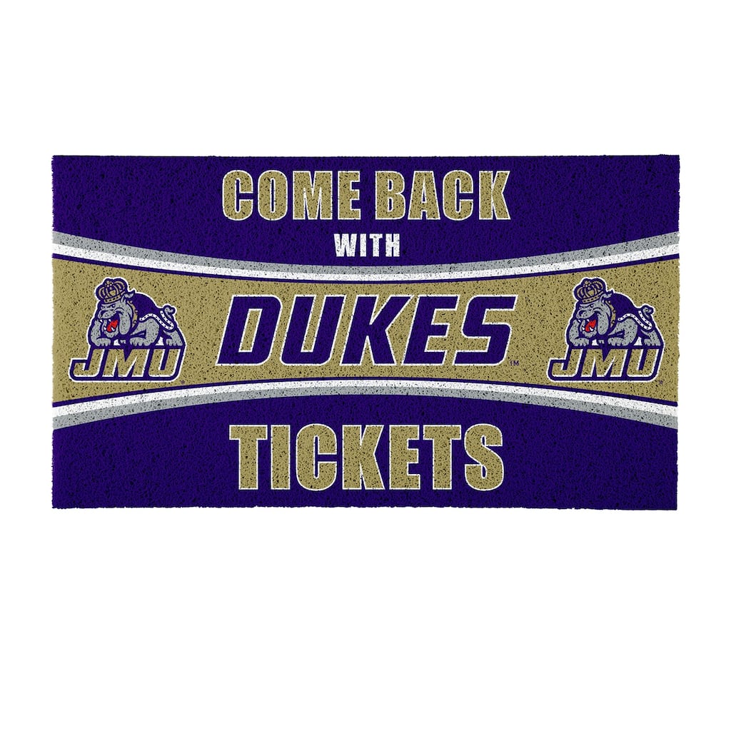 James Madison University 28 in. x 16 in. PVC "Come Back With Tickets" Trapper Door Mat