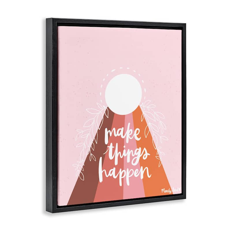 Stupell Minimal Make Things Happen Framed Floater Canvas Wall Art Design By Mandy Ford Art + Illustration