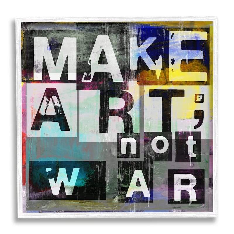 Stupell Make Art Not War Quirky Modern Typography Letters Framed Wall Art - Grey - 12 x 12 - White