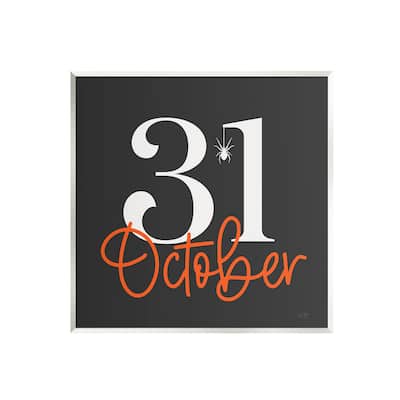 Stupell 31 October Halloween Date Wall Plaque Art Design by Lux + Me Designs