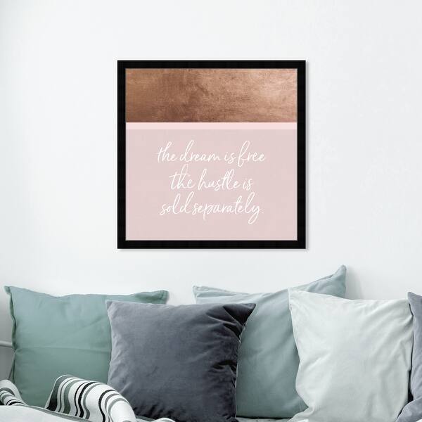 Shop Oliver Gal Hustle And Dream Typography And Quotes Wall Art Framed Print Motivational Quotes And Sayings Bronze Pink Overstock 32194705