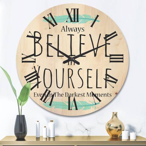 Designart 'Believe In Yourself In On White' Traditional Wood Wall Clock