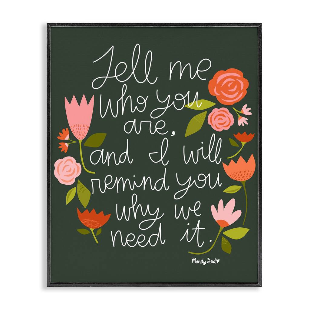 Stupell Inspiring Quote with Florals Framed Giclee Art Design By Mandy Ford Art + Illustration