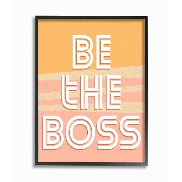 Shop Stupell Industries Be The Boss Quote Inspirational Positive Leadership Framed Wall Art Pink Overstock 31610133