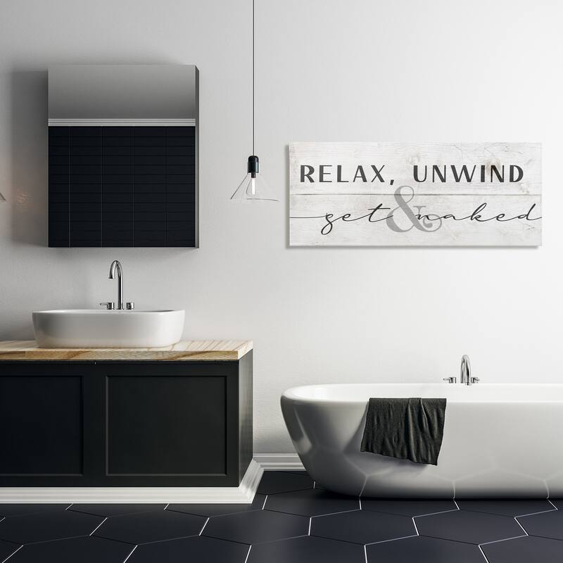 Stupell Relax Unwind and Get Naked Phrase Charming Distress Canvas Wall Art