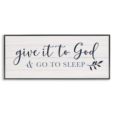 Stupell Give to God and Sleep Motivational Bedtime Phrase Framed Wall Art - Blue