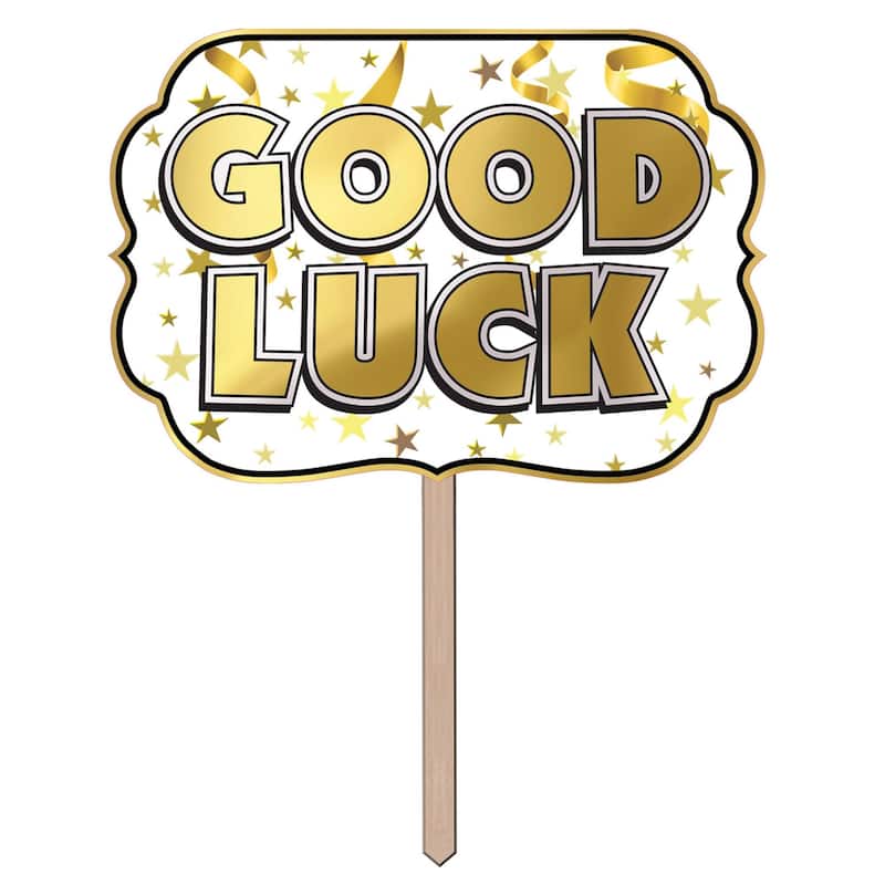 24" Gold and White "Good Luck" Yard Sign with Pine Stake
