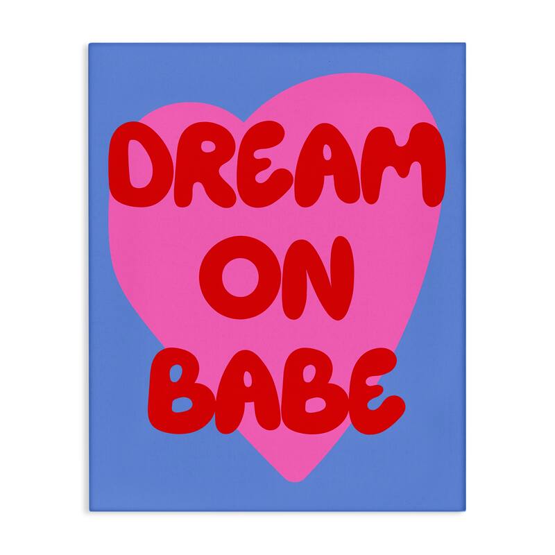 Stupell Bold Dream On Babe Canvas Wall Art Design By House of Lulu - 16 x 20
