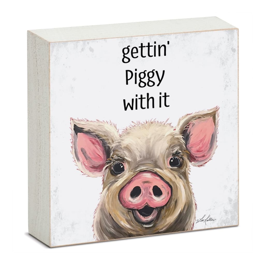 Gettin Piggy Artistic Freestanding Solid Wood Block Sign Made in the USA 3.75” Square Decorative Accent for Home or Office