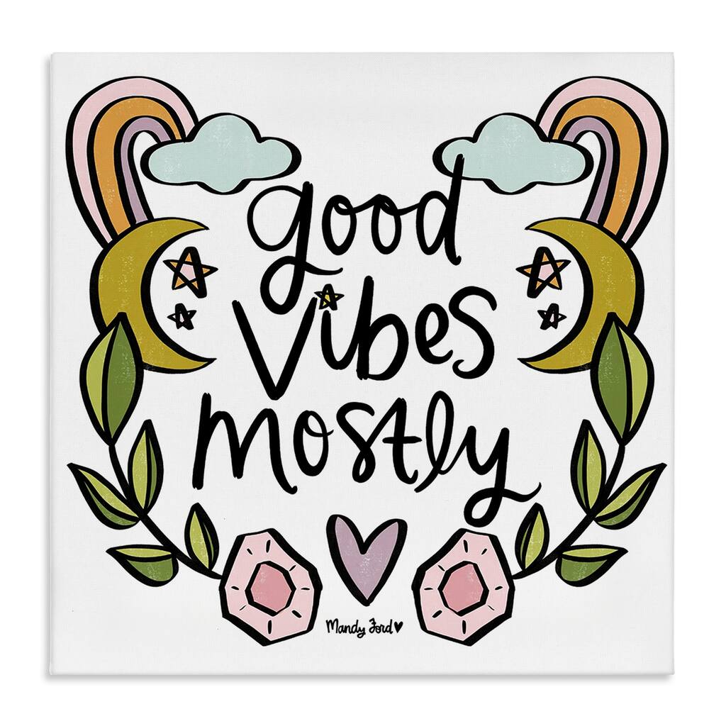 Stupell Good Vibes Mostly Canvas Wall Art Design By Mandy Ford Art + Illustration