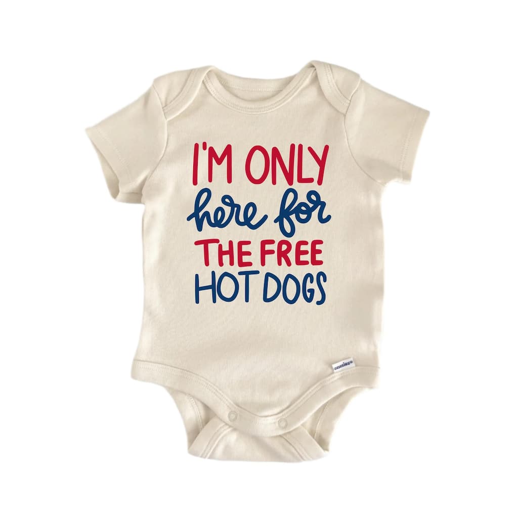 I'm Only Here For The Free Hot Dogs - Baby Boy Girl Clothes Bodysuit Funny Cute