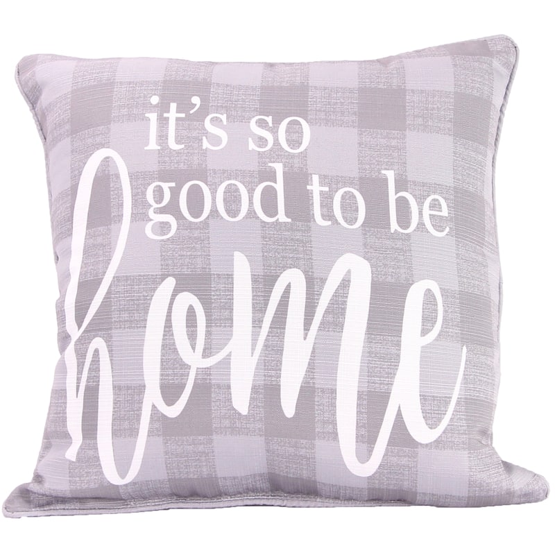 18" x 18" Home Novelty Reversible Indoor Throw Pillow with Welt - Good to be Home