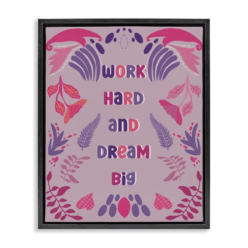 Stupell Work Hard Dream Big Framed Floater Canvas Wall Art Design By Julia Fox - 25 x 31 - Black