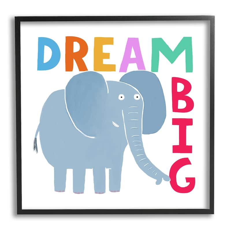 Stupell Dream Big Elephant Phrase Framed Giclee Art Design by Carla Daly - 24 x 24 - Black
