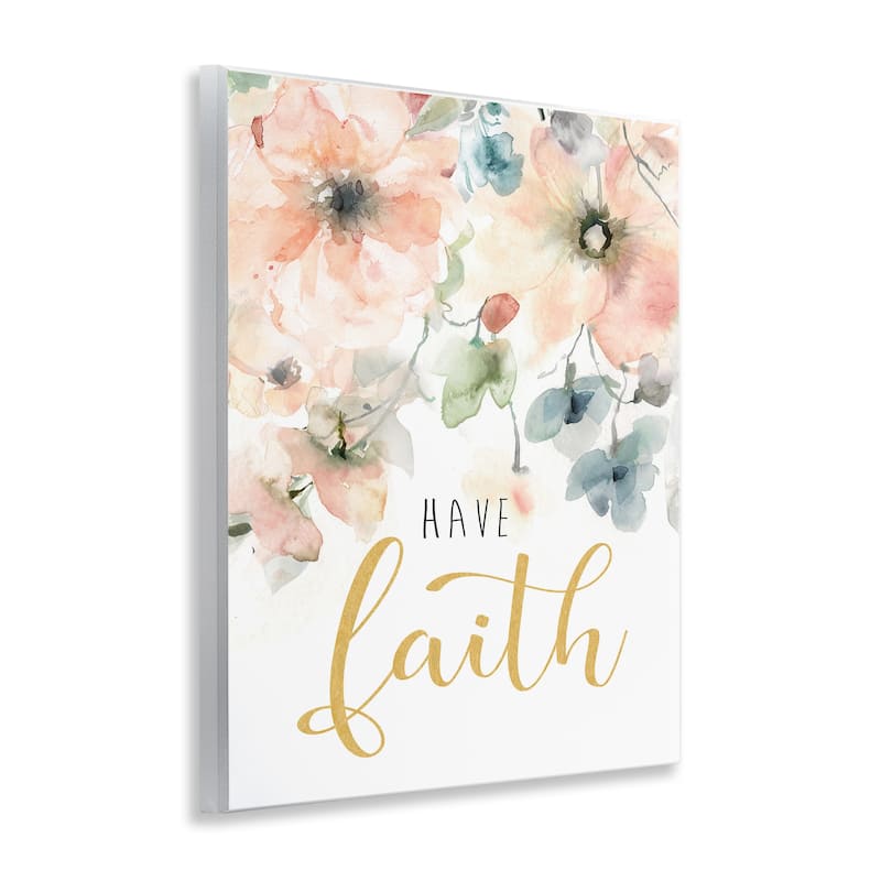 Stupell Have Faith on Florals Wall Plaque Art Design By Carol Robinson