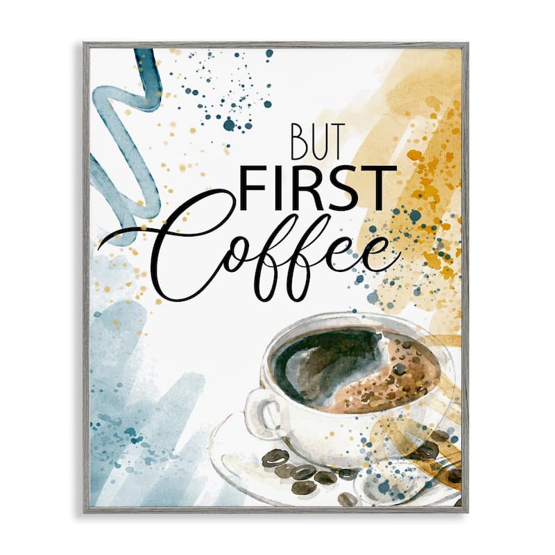 Stupell Modern But First Coffee Framed Giclee Art Design By Kim Allen - 11 x 14 - Grey
