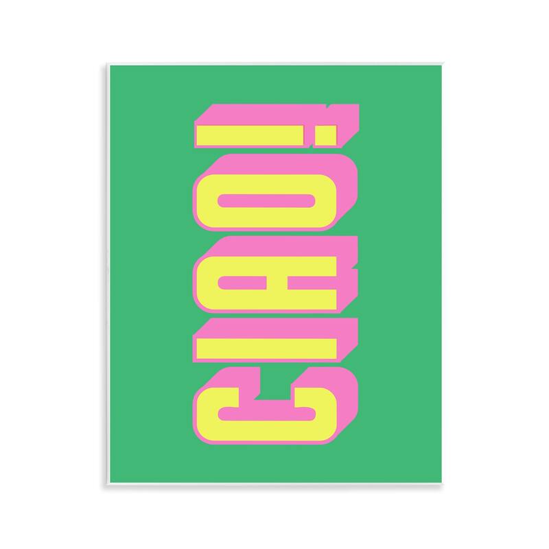 Stupell Ciao Bold Lettering Wall Plaque Art Design By House of Lulu - 11 x 14