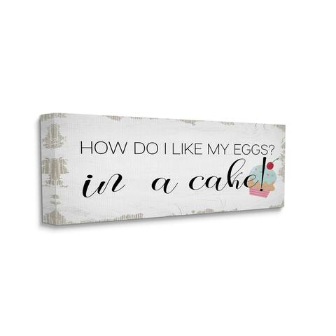 Stupell Industries Like My Eggs in Cake Funny Quote Cupcake Canvas Wall Art