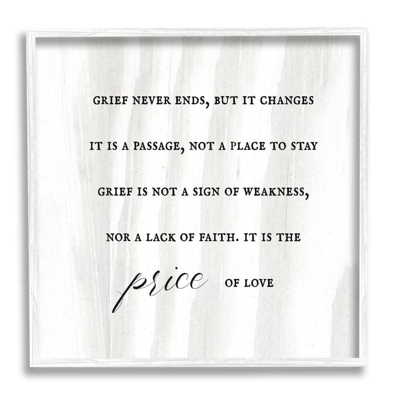 Stupell Grief Is Love Inspirational Sorrowing Lamentation Phrase Framed Wall Art, Design by Daphne Polselli - Black - 12 x 12 - White