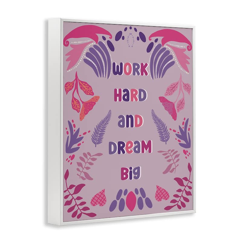Stupell Work Hard Dream Big Framed Giclee Art Design By Julia Fox