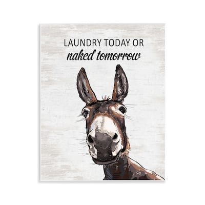 Stupell Laundry Today Naked Tomorrow Donkey Wall Plaque Art Design By Lettered and Lined