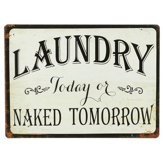 Laundry Today or Naked Tomorrow Metal Rustic Wall Sign 13.75 Inches ...