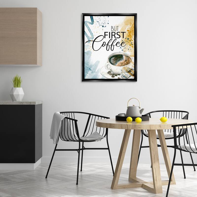 Stupell Modern But First Coffee Framed Floater Canvas Wall Art Design By Kim Allen