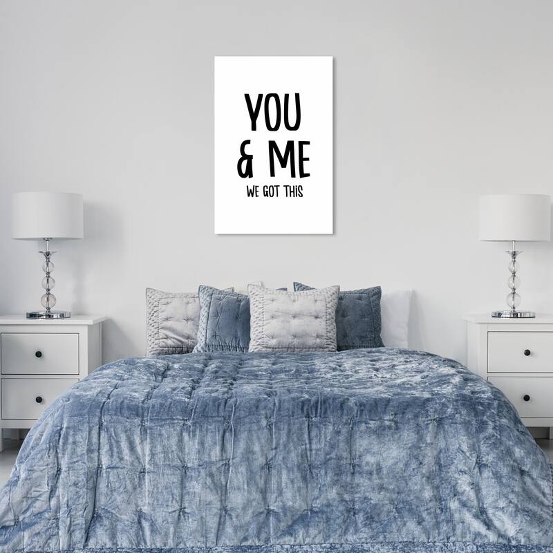 Wynwood Studio Canvas Typography and Quotes You & Me We Got this Black and Wall Art Canvas Print - 36 x 24
