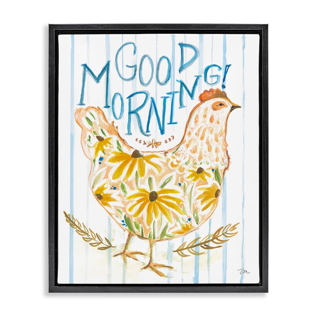 Stupell Good Morning Farmhouse Hen Framed Floater Canvas Wall Art Design By Jessica Mingo