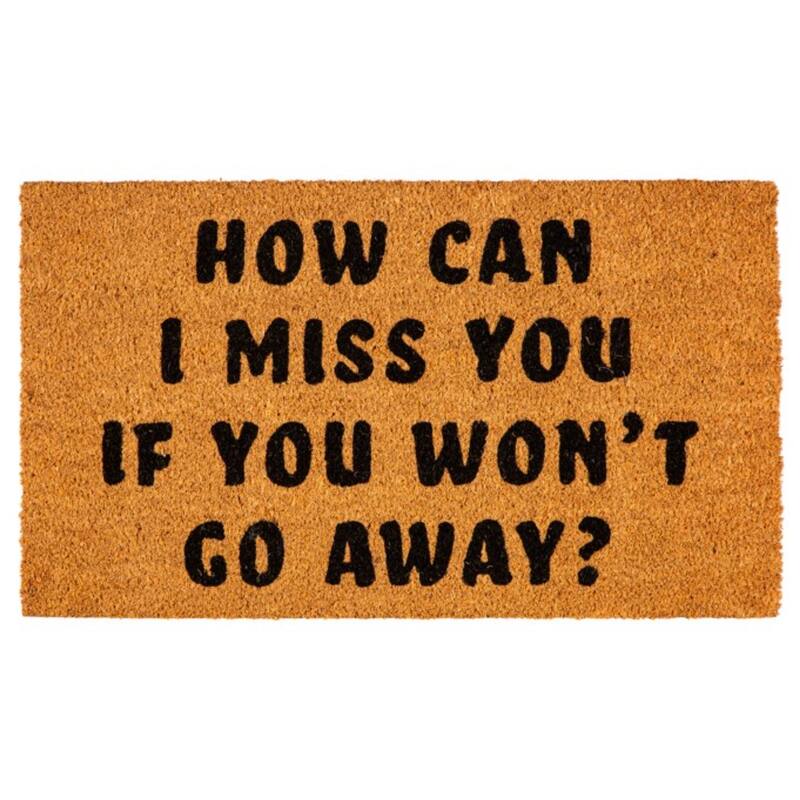 28" x 16" Natural Coir Door Mat, How Can I Miss You - 28" x 16"