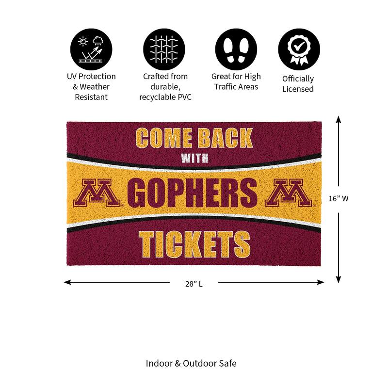 University of Minnesota 28 in. x 16 in. PVC "Come Back With Tickets" Trapper Door Mat