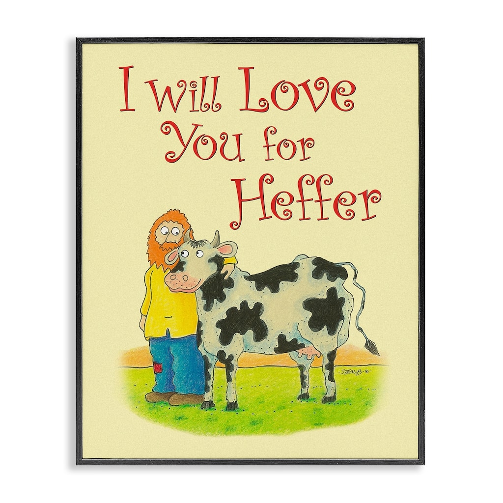 Stupell Love You For Heffer Framed Giclee Art Design By Roger Straub