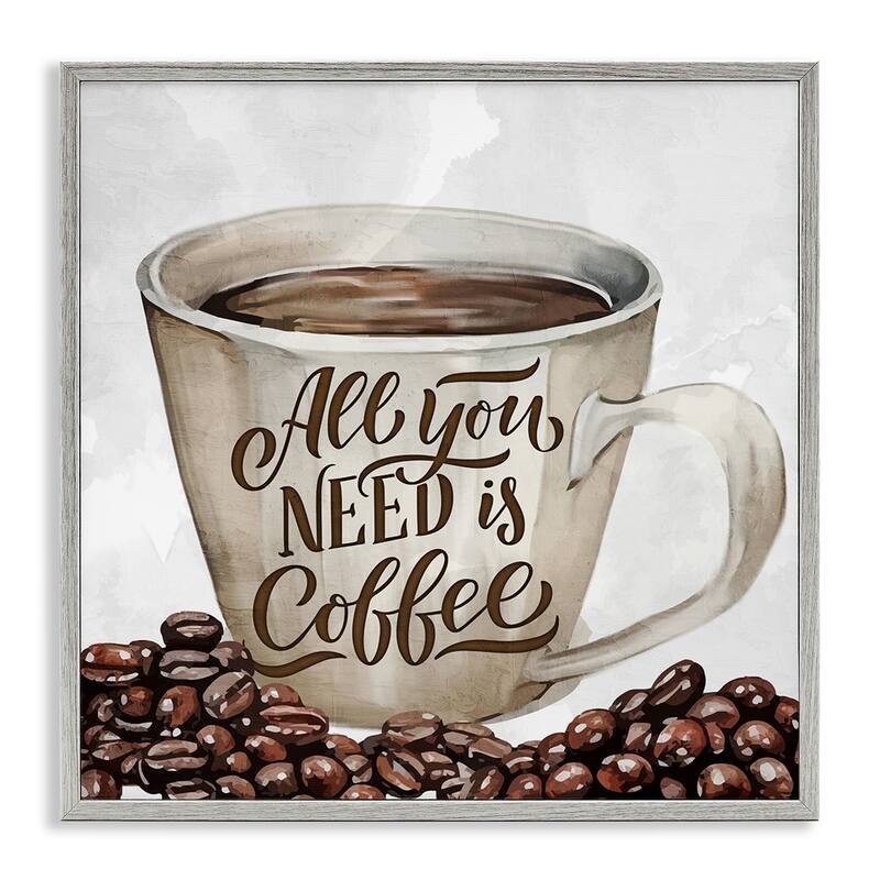 Stupell All You Need Morning Coffee Framed Giclee Art Design By Kim Allen - 12 x 12 - Grey