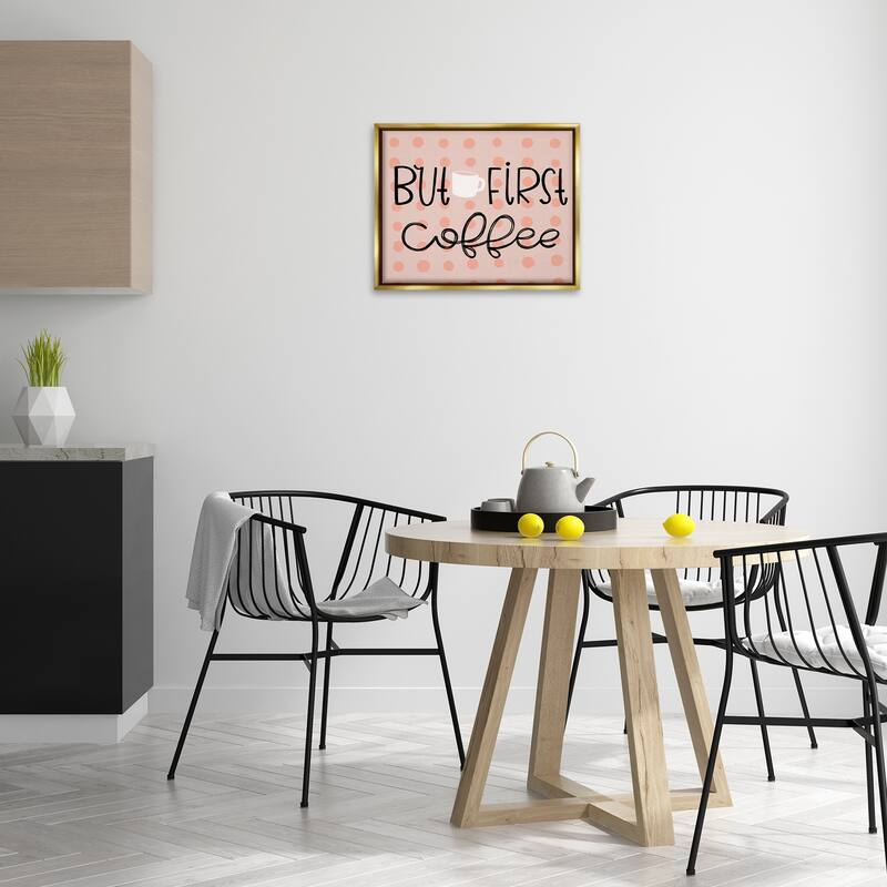 Stupell But First Coffee Polka Dots Framed Floater Canvas Wall Art Design By Mandy Ford Art + Illustration