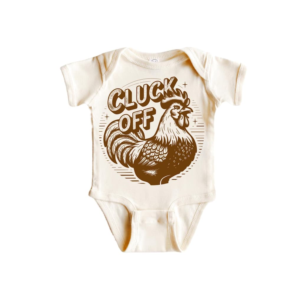 Cluck Off Chicken Retro - Baby Boy Girl Clothes Infant Bodysuit Funny Cute Newborn