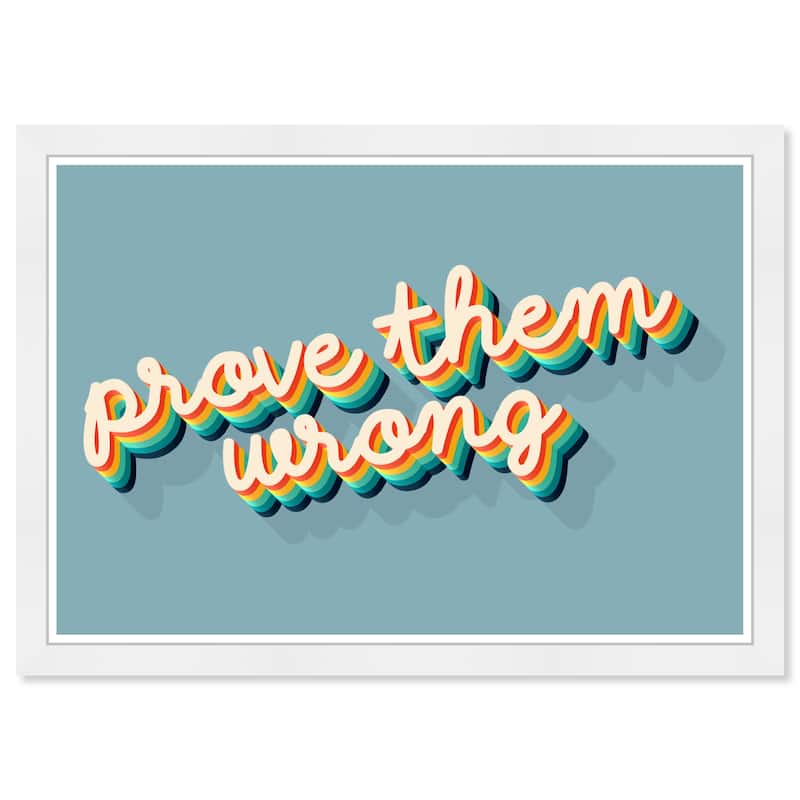 Wynwood Studio Prints Typography and Quotes Prove Them Wrong Blue Blue and Celeste Modern & Contemporary Wall Art Canvas Print