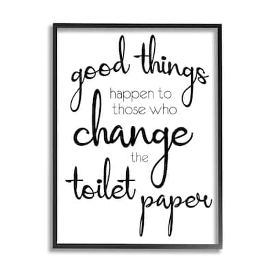 Stupell Good Things Happen Change Toilet Paper Bathroom Phrase Framed Wall Art - White