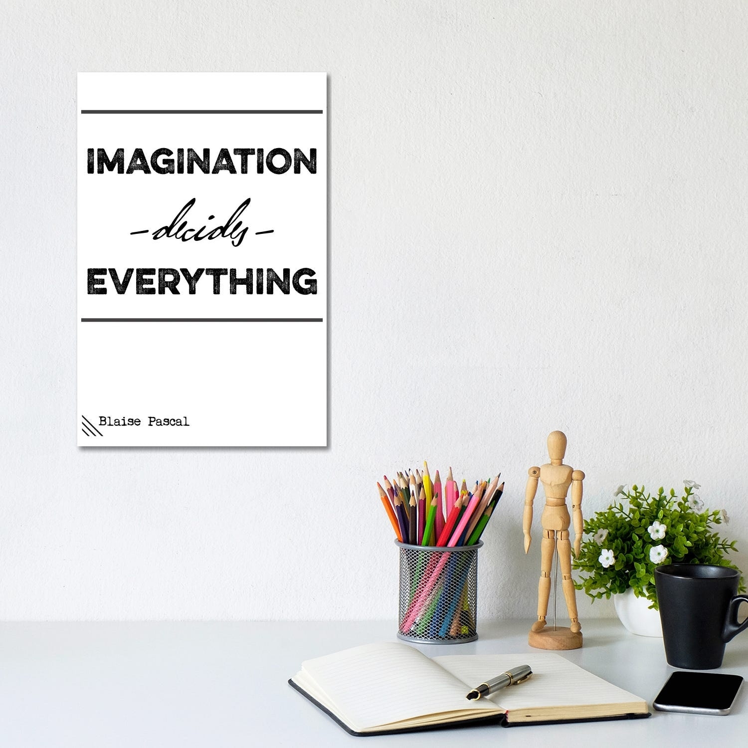 https://ak1.ostkcdn.com/images/products/is/images/direct/83147fc1d716676d0061b08320cef845c906be63/iCanvas-%22Imagination-Decide-Everything---Blaise-Pascal-Quote%22-by-Nordic-Print-Studio-Canvas-Print.jpg