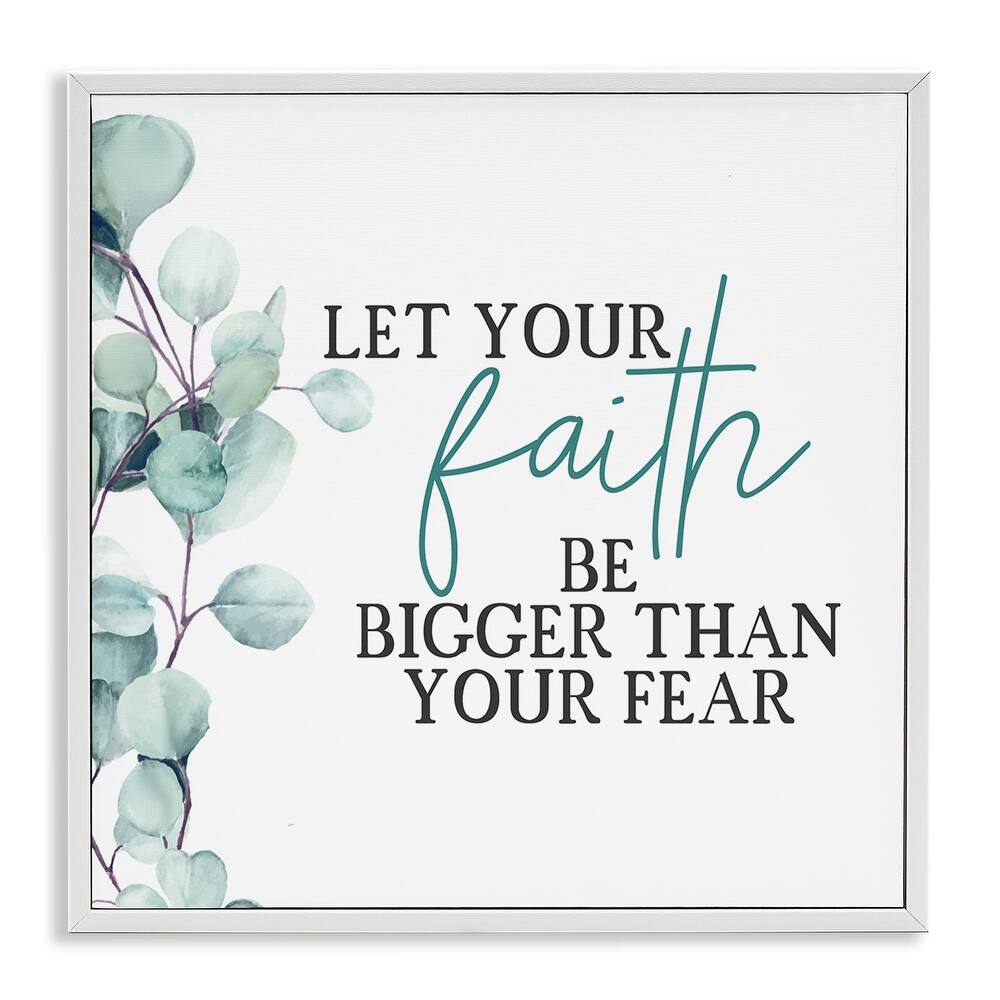 Stupell Faith Bigger Than Fear Spiritual Quote Plant Greenery Framed Wall Art,12x12