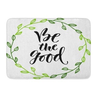 Shop Funny Modern Lettering Inspirational Hand Lettered Quote For Wall Phrase Be The Good Blogicon Doormat Floor Rug Bath Mat Multi On Sale Overstock 31778380