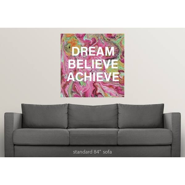 dream it believe it achieve it poster