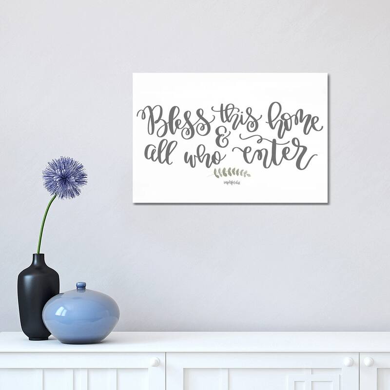 iCanvas "Bless This Home & All Who Enter" by Imperfect Dust Canvas Print - 12x18x1.5