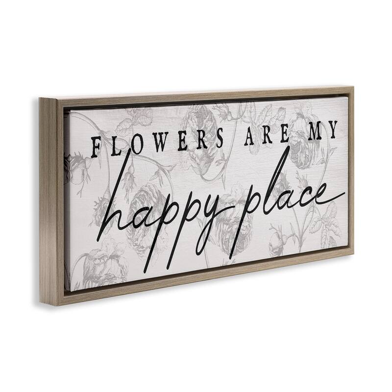 Stupell Flowers Are Happy Place Framed Floater Canvas Wall Art Design By Lil' Rue