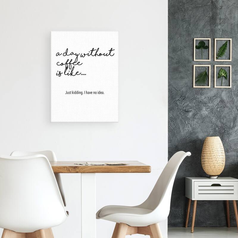 A Day Without Coffee Canvas Art Print