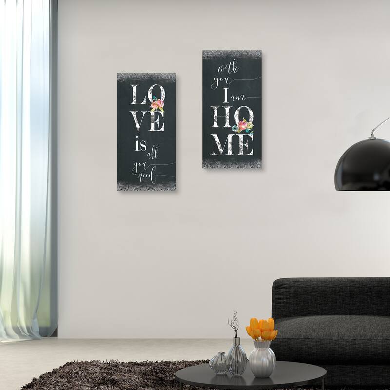 Love is All You Need & With You I Am Home Canvas Art Prints