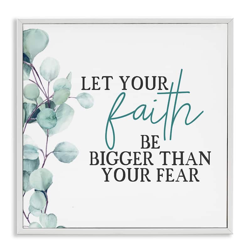 Stupell Faith Bigger Than Fear Spiritual Quote Plant Greenery Framed Wall Art,12x12 - 12 x 12 - White